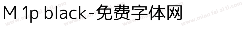 M 1p black字体转换
